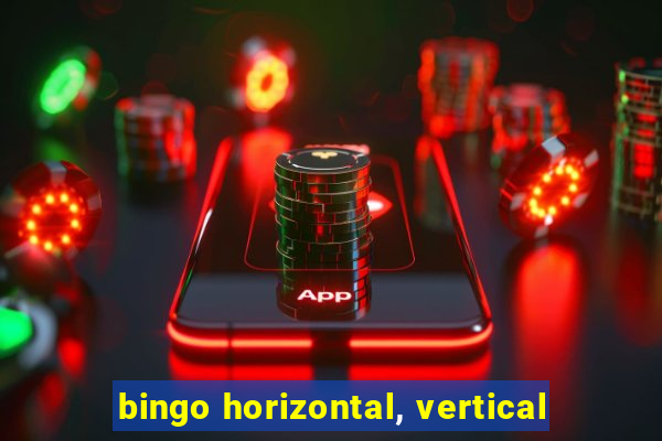 bingo horizontal, vertical